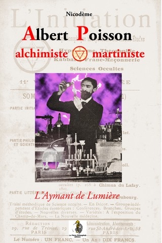 Albert Poisson - Alchimiste et martiniste